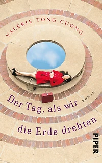 Der Tag, als wir die Erde drehten: Roman