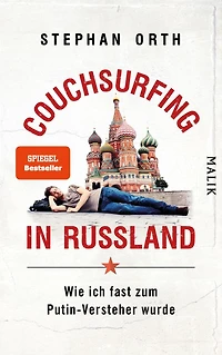Couchsurfing Russland: Wie ich fast zum Putin-Versteher wurde