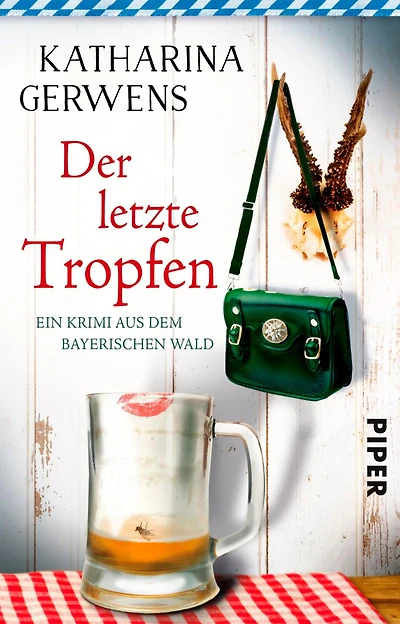 Der letzte Tropfen: Ein Krimi aus dem Bayerischen Wald