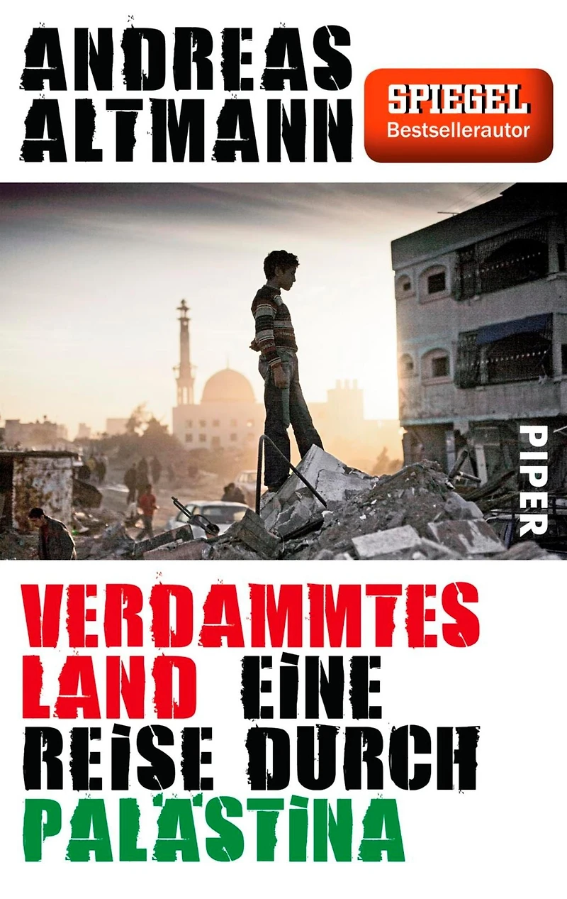 Verdammtes Land: Eine Reise durch Palästina