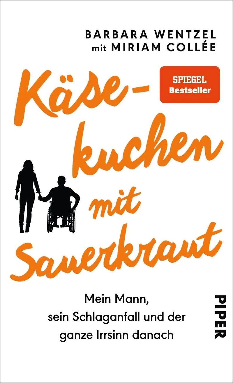 Käsekuchen mit Sauerkraut. Mein Mann, sein Schlaganfall und der ganze Irrsinn danach (Abridged)