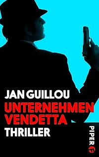 Unternehmen Vendetta: Ein Coq-Rouge-Thriller