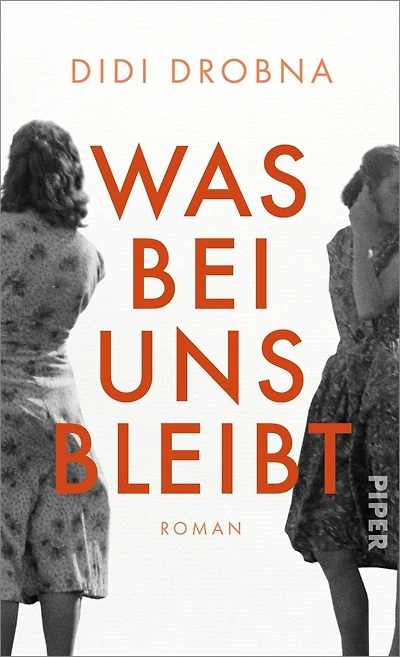 Was bei uns bleibt: Roman