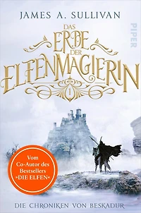 Das Erbe der Elfenmagierin: Roman