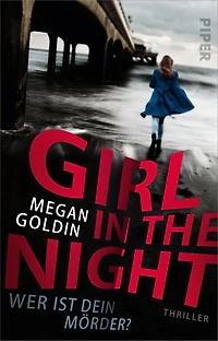 Girl in the Night - Wer ist dein Mörder?: Thriller