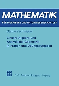 Lineare Algebra und Analytische Geometrie in Fragen und Übungsaufgaben