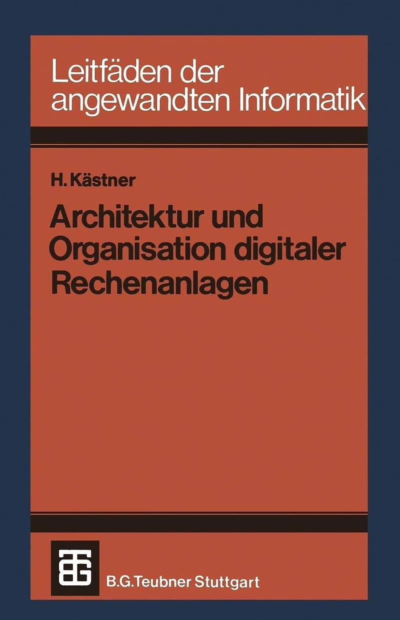 Architektur und Organisation digitaler Rechenanlagen