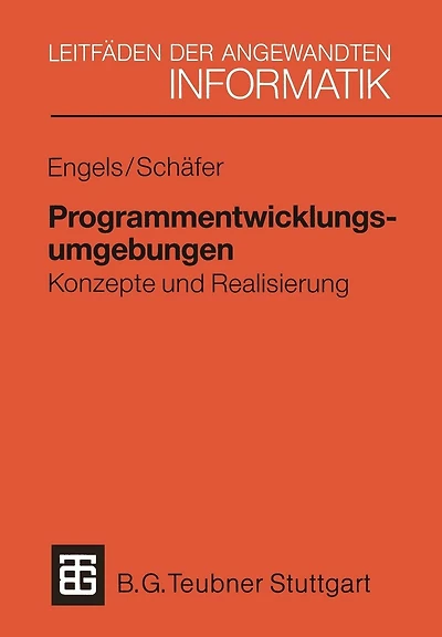 Programmentwicklungsumgebungen: Konzepte und Realisierung