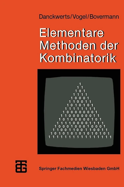 Elementare Methoden der Kombinatorik: Abzählen - Aufzählen - Optimieren