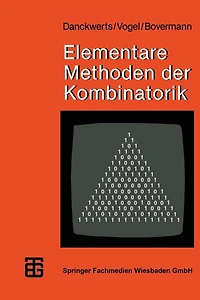 Elementare Methoden der Kombinatorik: Abzählen - Aufzählen - Optimieren