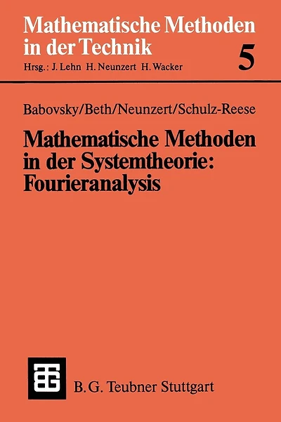 Mathematische Methoden in der Systemtheorie: Fourieranalysis