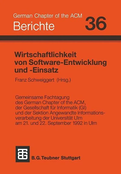 Wirtschaftlichkeit von Software-Entwicklung und -Einsatz: Investitionssicherung, Produktivität, Qualität