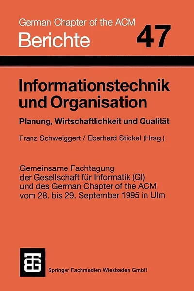 Informationstechnik und Organisation: Planung, Wirtschaftlichkeit und Qualität