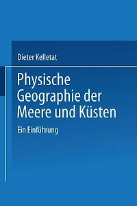 Physische Geographie der Meere und Küsten: Eine Einführung
