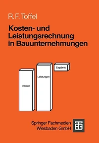 Kosten- und Leistungsrechnung in Bauunternehmungen