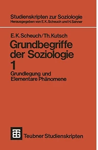 Grundbegriffe der Soziologie: Grundlegung und Elementare Phänomene