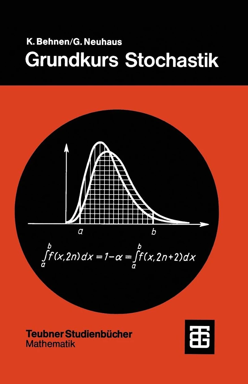 Grundkurs Stochastik: Eine integrierte Einführung in Wahrscheinlichkeitstheorie und Mathematische Statistik
