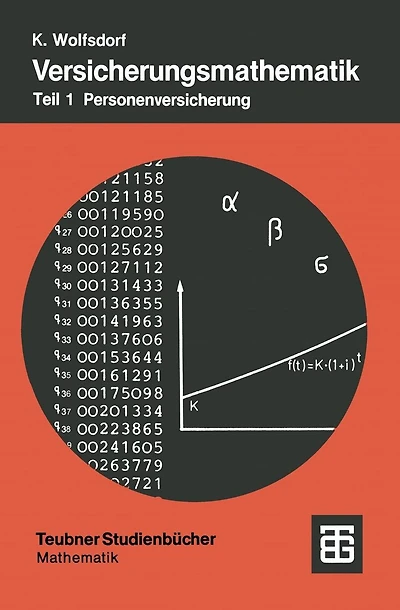 Versicherungsmathematik: Teil 1: Personenversicherung