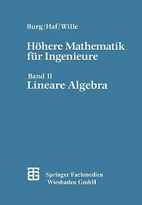 Höhere Mathematik für Ingenieure: Band II Lineare Algebra