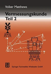 Vermessungskunde: Fachgebiete Architektur - Bauingenieurwesen - Vermessungswesen