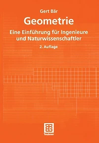 Geometrie: Eine Einführung für Ingenieure und Naturwissenschaftler
