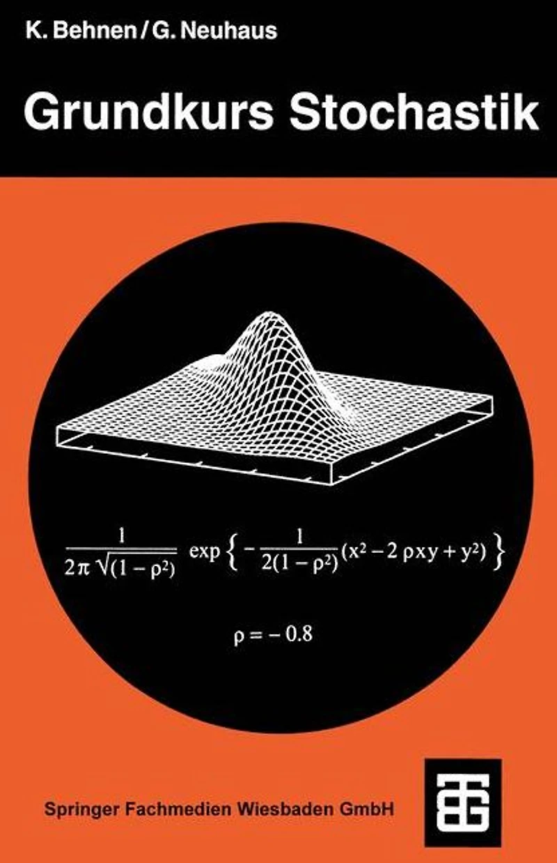 Grundkurs Stochastik: Eine integrierte Einführung in Wahrscheinlichkeitstheorie und Mathematische Statistik