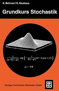 Grundkurs Stochastik: Eine integrierte Einführung in Wahrscheinlichkeitstheorie und Mathematische Statistik