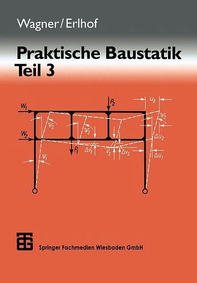 Praktische Baustatik: Teil 3