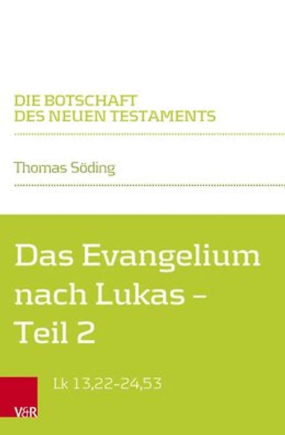 Das Evangelium nach Lukas: Teilband 2: Lk 13,22-24,53