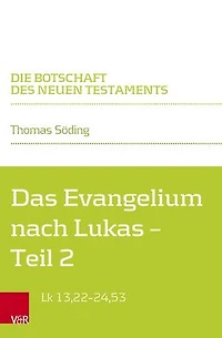 Das Evangelium nach Lukas: Teilband 2: Lk 13,22-24,53