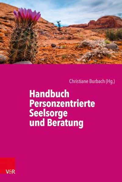 Handbuch Personzentrierte Seelsorge und Beratung