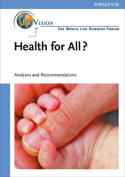 Health for All - Agriculture and Nutrition - Bioindustry and Environment: Analyses and Recommendations