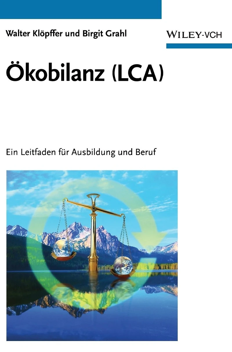Ökobilanz (LCA): Ein Leitfaden für Ausbildung und Beruf