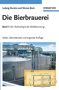 Die Bierbrauerei: Band 1 - Technologie der Malzbereitung