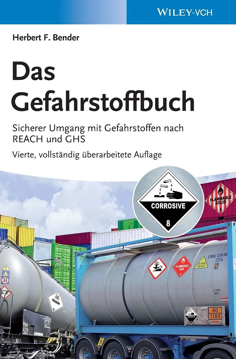 Das Gefahrstoffbuch: Sicherer Umgang mit Gefahrstoffen nach REACH und GHS
