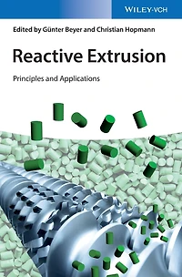 Reactive Extrusion: Principles and Applications