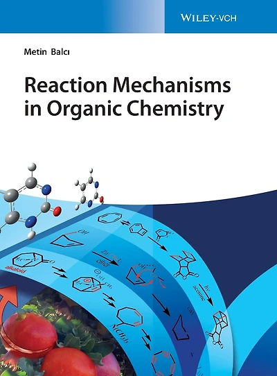 Reaction Mechanisms in Organic Chemistry