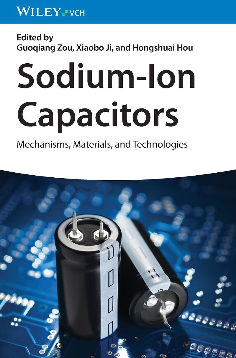 Sodium-Ion Capacitors: Mechanisms, Materials, and Technologies