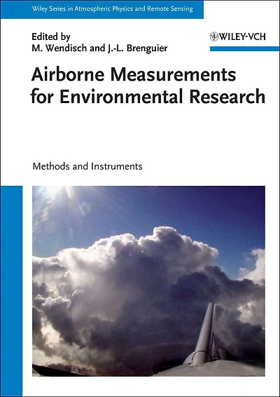 Airborne Measurements for Environmental Research: Methods and Instruments