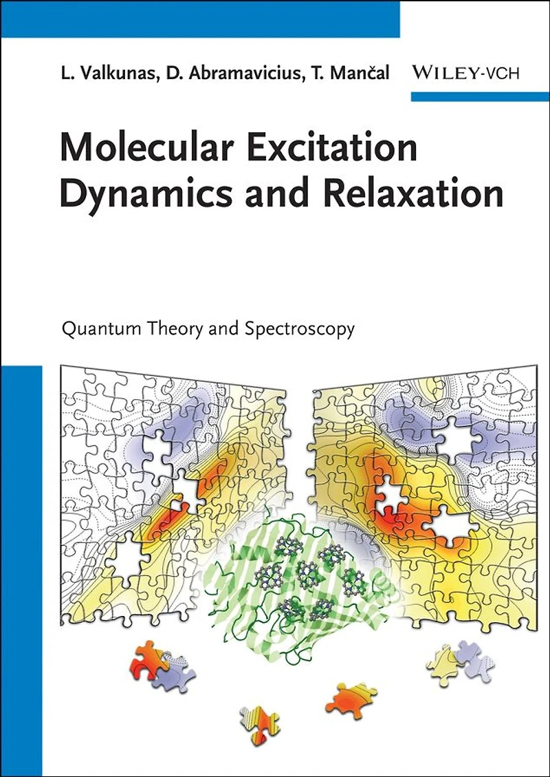 Molecular Excitation Dynamics and Relaxation: Quantum Theory and Spectroscopy