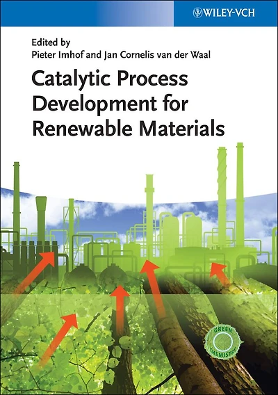 Catalytic Process Development for Renewable Materials