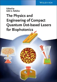 The Physics and Engineering of Compact Quantum Dot-based Lasers for Biophotonics
