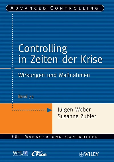 Controlling in Zeiten der Krise: Wirkungen und Maßnahmen