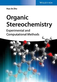 Organic Stereochemistry: Experimental and Computational Methods