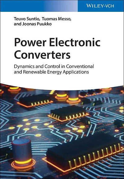Power Electronic Converters: Dynamics and Control in Conventional and Renewable Energy Applications