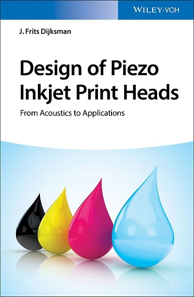 Design of Piezo Inkjet Print Heads: From Acoustics to Applications