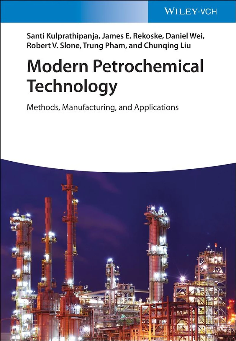 Modern Petrochemical Technology: Methods, Manufacturing and Applications