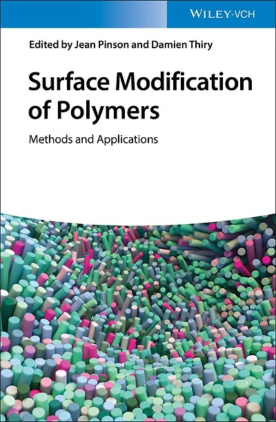 Surface Modification of Polymers: Methods and Applications