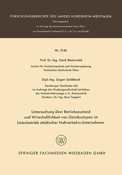 Untersuchung über Betriebszustand und Wirtschaftlichkeit von Omnibustypen im Linienbetrieb städtischer Nahverkehrs-Unternehmen