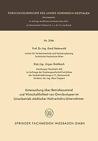 Untersuchung über Betriebszustand und Wirtschaftlichkeit von Omnibustypen im Linienbetrieb städtischer Nahverkehrs-Unternehmen